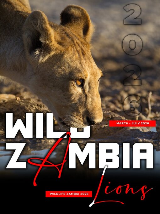 Title details for Wild Zambia Wildlife Magazine  by Endulo Enterprises Ltd - Available